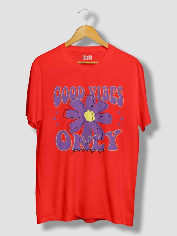 Good vibes only- Growing up Unisex T-Shirt