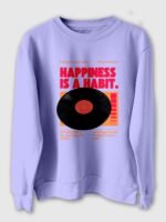Happiness is a Habbit Printed Sweatshirt