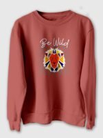 Be wild Lion Sweatshirt for men and women