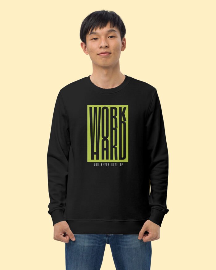 Work Hard Never Give Up Printed Sweatshirt