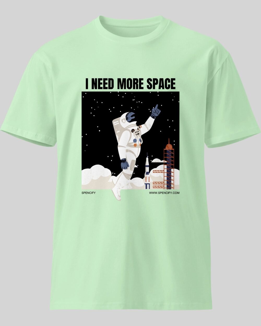 I need More Space New T Shirt Jade