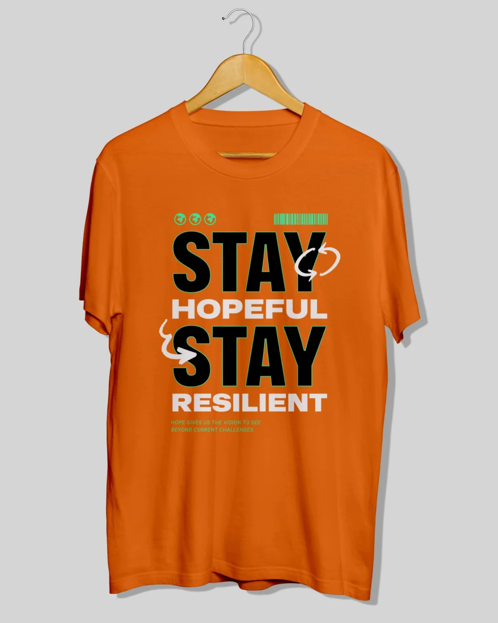 Stay Hopeful T-Shirt – Premium Cotton Tee with Positive Graphic Design