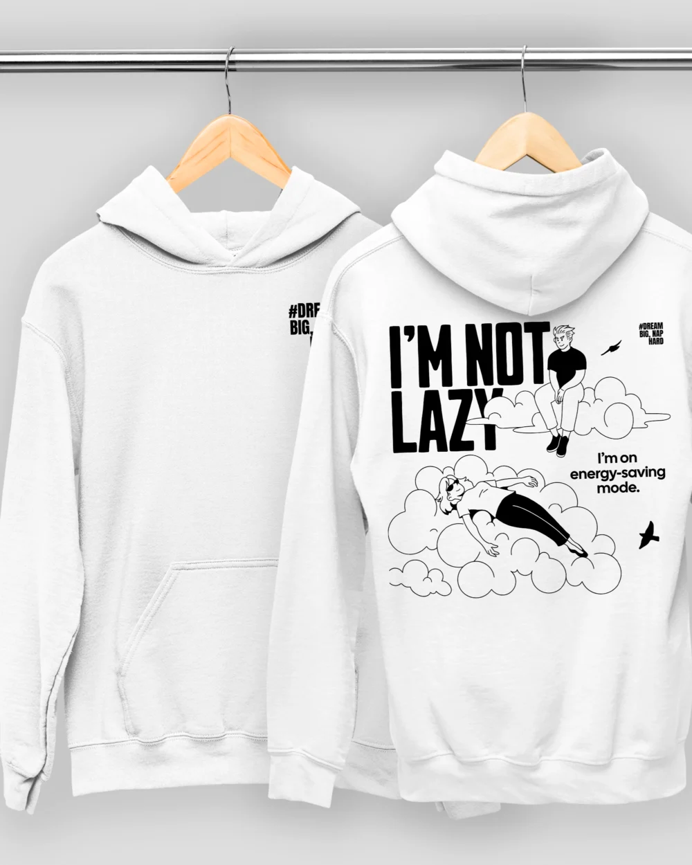 Im Not Lazy Both side Printed Motivational Hoodie